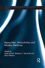 9781138960251-113896025X-Aging Men, Masculinities and Modern Medicine (Routledge Studies in the Sociology of Health and Illness)