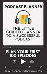 9783967720143-3967720144-Podcast Planner: The Little Guided Planner to a Successful Podcast