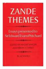 9780631138600-0631138609-Zande themes;: Essays presented to Sir Edward Evans-Pritchard;