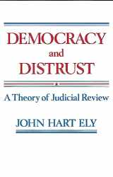 9780674196377-0674196376-Democracy and Distrust: A Theory of Judicial Review (Harvard Paperbacks)