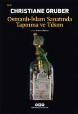 9789750848285-9750848284-Osmanli-Islam Sanatinda Tapinma ve Tilsim