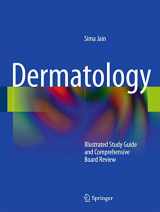 9781441905246-1441905243-Dermatology: Illustrated Study Guide and Comprehensive Board Review