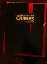 9781560115687-1560115688-North Carolina Crimes : A Guidebook on the Elements of Crime