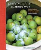 9781449450885-1449450881-Preserving the Japanese Way: Traditions of Salting, Fermenting, and Pickling for the Modern Kitchen