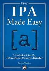 9781470615611-1470615614-Alfred's IPA Made Easy: A Guidebook for the International Phonetic Alphabet