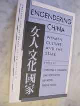 9780674253315-0674253310-Engendering China: Women, Culture, and the State (HARVARD CONTEMPORARY CHINA SERIES)