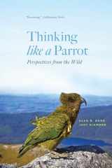 9780226815206-022681520X-Thinking like a Parrot: Perspectives from the Wild