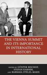 9781498524865-1498524869-The Vienna Summit and Its Importance in International History (The Harvard Cold War Studies Book Series)