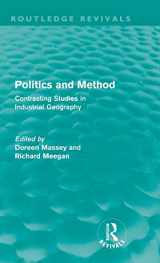 9780415560122-0415560128-Politics and Method (Routledge Revivals): Contrasting Studies in Industrial Geography