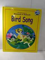 9781932233025-1932233024-Bird Song (The Little Stories of Manoosh & Baloosh)