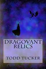 9781499520699-1499520697-Dragovant Relics (Dragovant Relics Anthology)