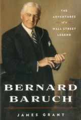 9781604190663-1604190663-Bernard Baruch: The Adventures of a Wall Street Legend