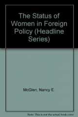 9780871241658-087124165X-The Status of Women in Foreign Policy (Headline Series)
