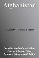 9783889396280-3889396283-Afghanistan: A Country Without a State? (Schriftenreihe Der Mediothek Fur Afghanistan, Bd. 2)