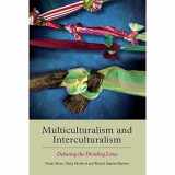 9781474407090-1474407099-Multiculturalism and Interculturalism: Debating the Dividing Lines