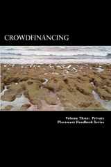 9781494343569-1494343568-Crowdfinancing: Introducing an New Asset Class (Private Placement Handbooks)