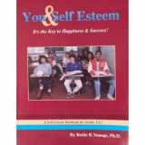 9780915190836-0915190834-You and Self-Esteem: It's the Key to Happiness & Success (A Self-Esteem Workbook for Grades 5-12)