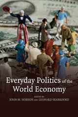 9780521701631-0521701635-Everyday Politics of the World Economy