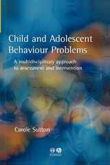9781854333216-1854333216-Child and Adolescent Behavioural Problems: A Multi-disciplinary Approach to Assessment and Intervention