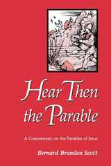 9780800624811-0800624815-Hear Then the Parable: A Commentary on the Parables of Jesus