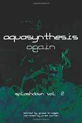 9781927154335-1927154332-Aquasynthesis Again: Splashdown Vol. 2