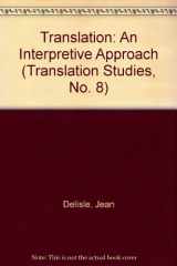 9780776601557-0776601555-Translation: An Interpretive Approach (Translation Studies, No. 8)