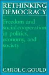 9780521350488-0521350484-Rethinking Democracy: Freedom and Social Co-operation in Politics, Economy, and Society