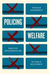 9780226779362-022677936X-Policing Welfare: Punitive Adversarialism in Public Assistance