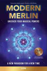9781582708508-1582708509-Modern Merlin: Uncover Your Magical Powers