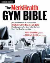 9781623368111-1623368111-The Men's Health Gym Bible (2nd edition): Includes Hundreds of Exercises for Weightlifting and Cardio