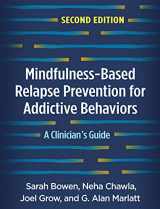 9781462545322-1462545327-Mindfulness-Based Relapse Prevention for Addictive Behaviors: A Clinician's Guide