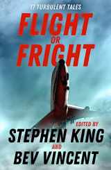 9781473691582-1473691583-Flight or Fright: 17 Turbulent Tales Edited by Stephen King and Bev Vincent