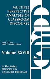 9780893912048-0893912042-Multiple Perspective Analyses of Classroom Discourse: (Advances in Discourse Processes)