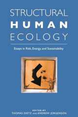 9780874223170-0874223172-Structural Human Ecology: New Essays in Risk, Energy, and Sustainability