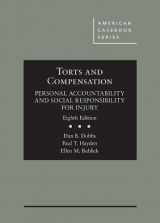 9781634608152-1634608151-Torts and Compensation, Personal Accountability and Social Responsibility for Injury (American Casebook Series)