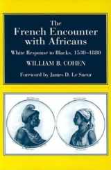 9780253216502-0253216508-The French Encounter with Africans: White Response to Blacks, 1530-1880