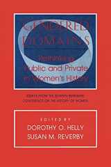 9780801497025-0801497027-Gendered Domains: Rethinking Public and Private in Women's History