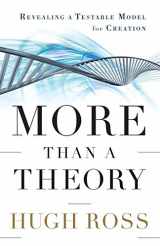 9780801014420-0801014425-More Than a Theory: Revealing a Testable Model for Creation (Reasons to Believe)
