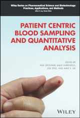 9781119615552-1119615550-Patient Centric Blood Sampling and Quantitative Analysis (Wiley Series on Pharmaceutical Science and Biotechnology: Practices, Applications and Methods)