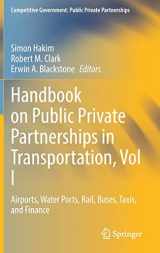 9783030834838-3030834832-Handbook on Public Private Partnerships in Transportation, Vol I: Airports, Water Ports, Rail, Buses, Taxis, and Finance (Competitive Government: Public Private Partnerships)