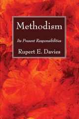 9781532630828-1532630824-Methodism: Its Present Responsibilities