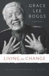 9781517901486-1517901480-Living for Change: An Autobiography (Posthumanities)