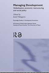 9780415649872-0415649870-Managing Development (Routledge Studies in Development Economics)