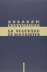 9786077781806-6077781800-La voluntad de los objetos (Ensayo Sexto Piso) (Spanish Edition)