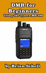 9781545553732-1545553734-DMR For Beginners: Using the Tytera MD-380 (Amateur Radio for Beginners)