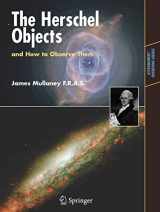 9780387681245-0387681248-The Herschel Objects and How to Observe Them (Astronomers' Observing Guides)