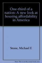 9780944826317-0944826318-One-third of a nation: A new look at housing affordability in America