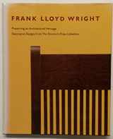 9780289800218-0289800218-Frank Lloyd Wright: Preserving an Architectural Heritage : Decorative Designs from the Domino's Pizza Collection