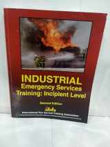 9780879392260-0879392266-Industrial Emergency Services Training: Incipient Level