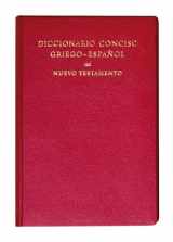 9781619708211-1619708213-Diccionario Conciso Griego-Espanol del Nuevo Testamento (Spanish Edition)